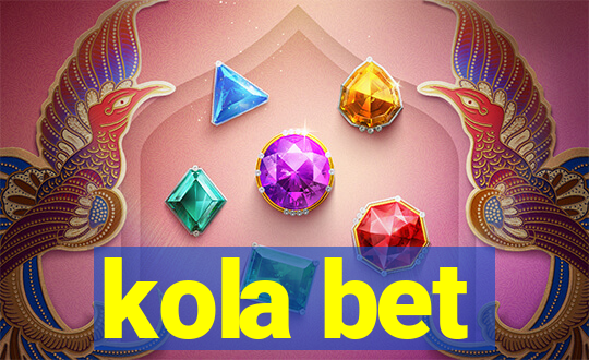 kola bet